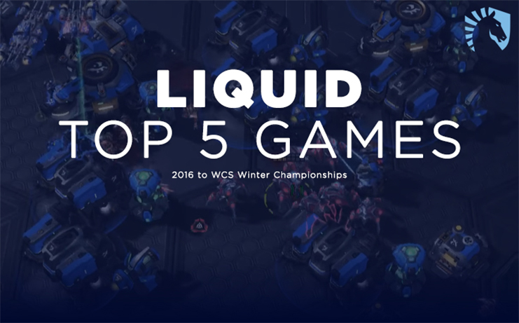 Liquid S Top 5 Sc2 Games 16 To Wcs Winter Team Liquid Professional Esports Organization